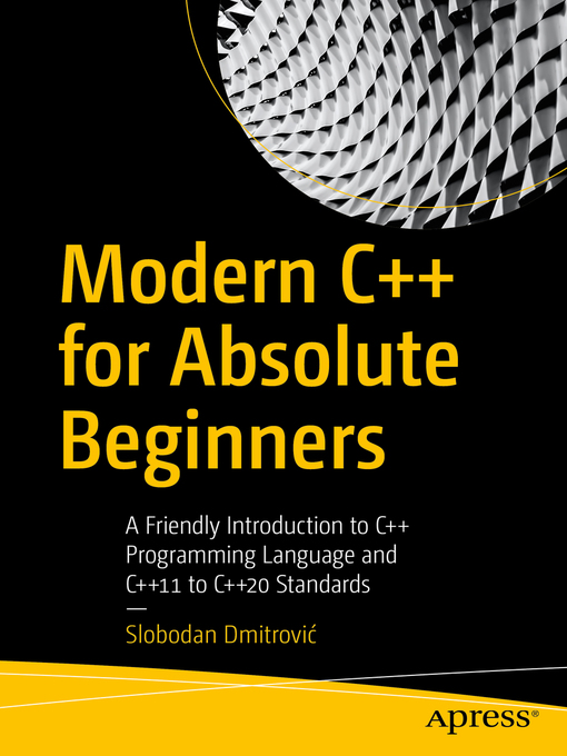 Cover image for Modern C++ for Absolute Beginners